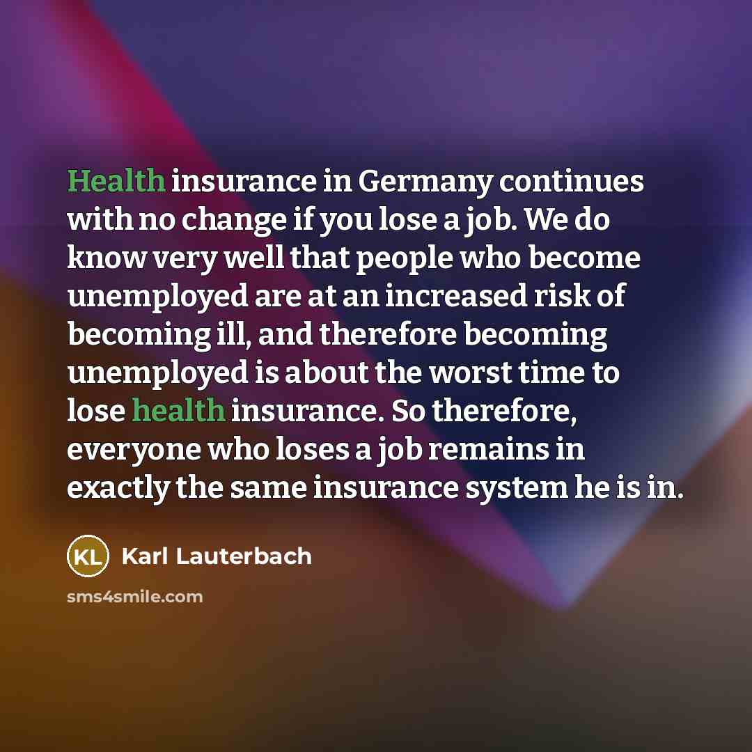 “Health insurance in Germany continues with no change if you…” quote by Karl Lauterbach