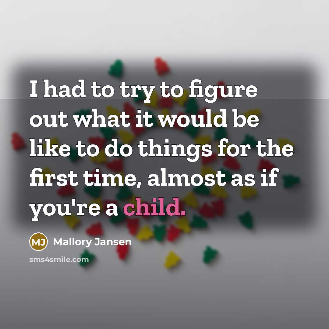 “I had to try to figure out what it would…” quote by Mallory Jansen