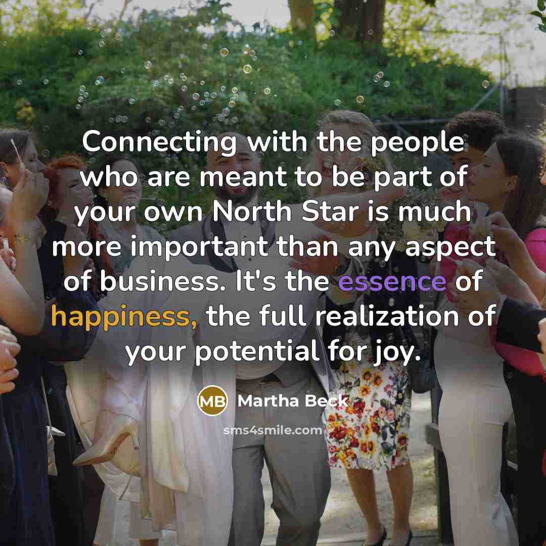 “Connecting with the people who are meant to be part…” quote by Martha Beck