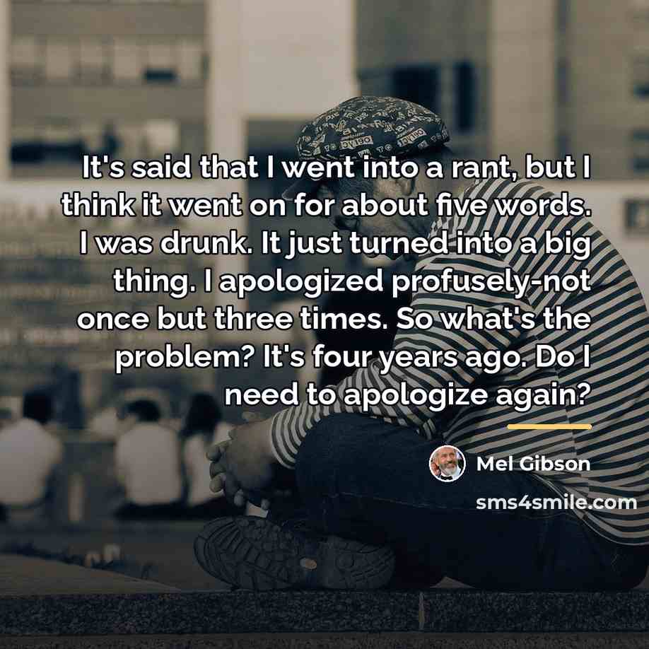 “It's said that I went into a rant, but I…” quote by Mel Gibson