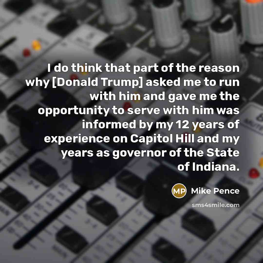 “I do think that part of the reason why [Donald…” quote by Mike Pence
