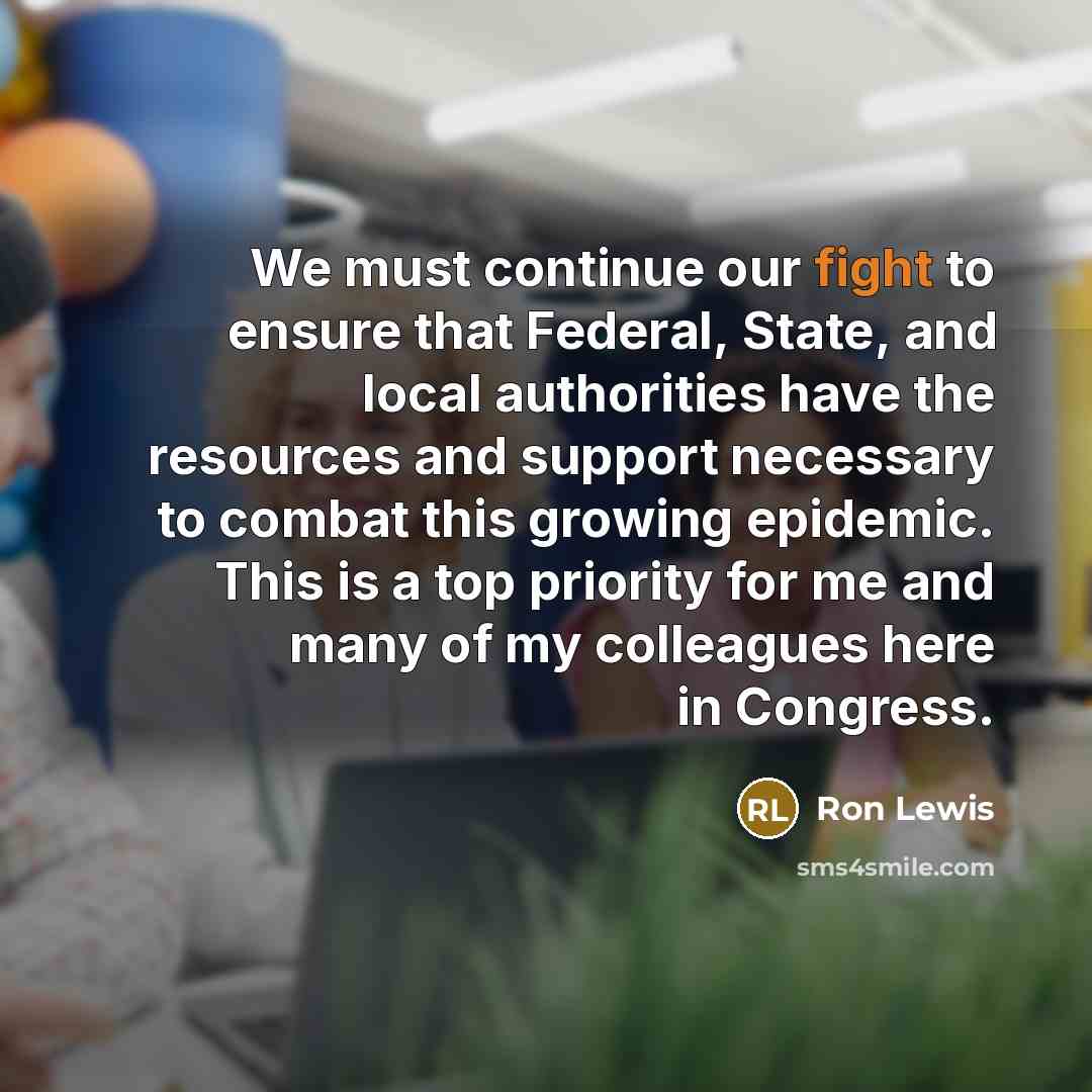 “We must continue our fight to ensure that Federal, State,…” quote by Ron Lewis