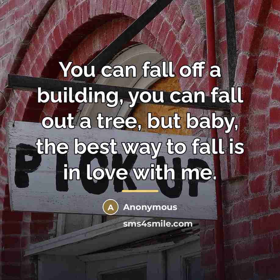 “You can fall off a building, you can fall out…” quote by Anonymous