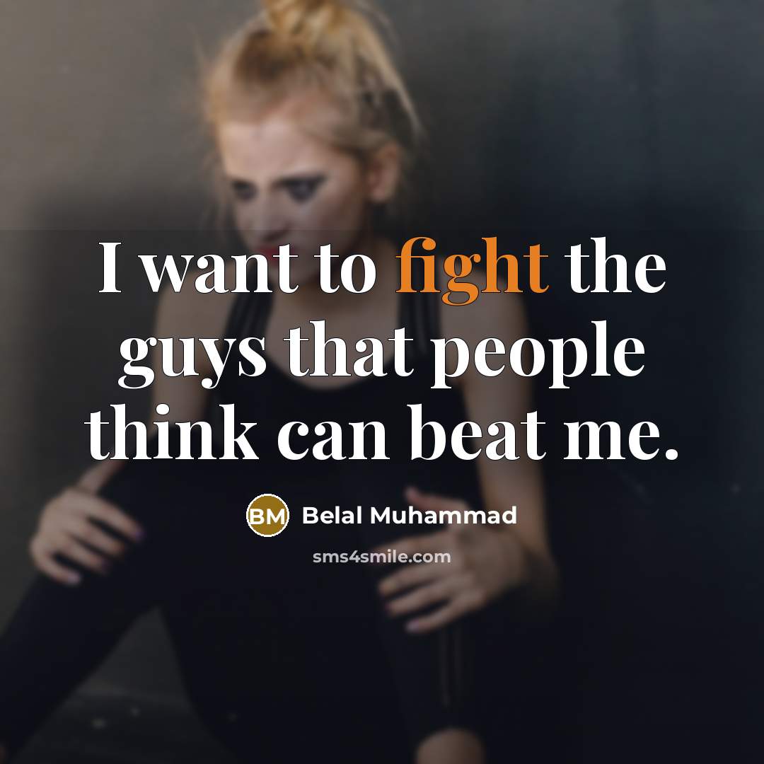 “I want to fight the guys that people think can…” quote by Belal Muhammad