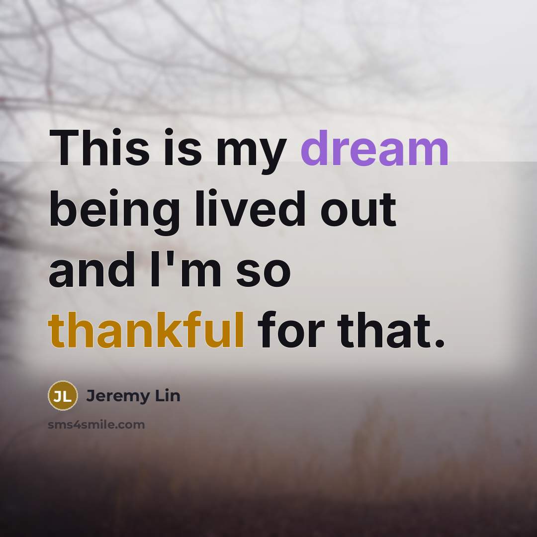 “This is my dream being lived out and I'm so…” quote by Jeremy Lin