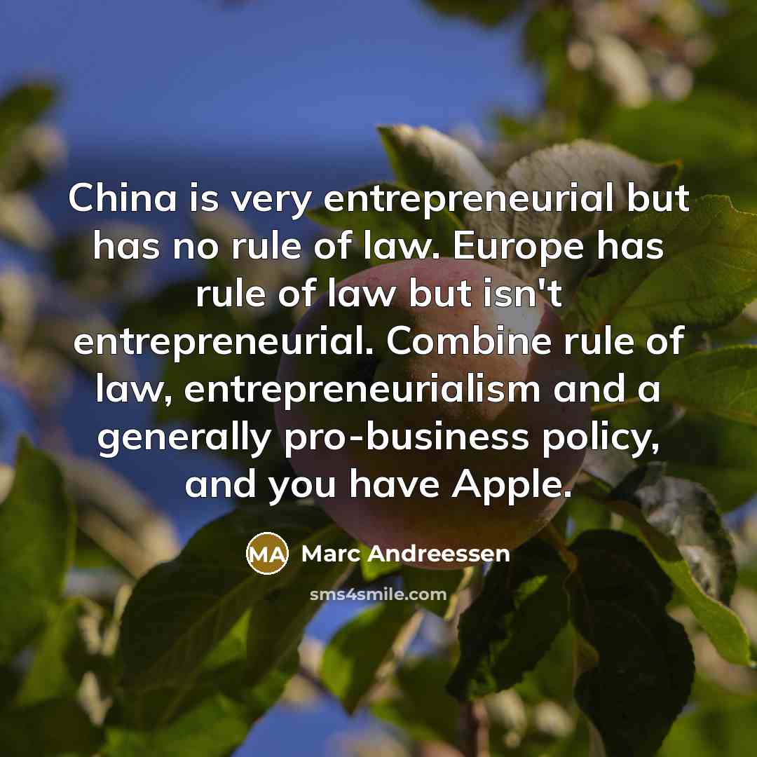 “China is very entrepreneurial but has no rule of law.…” quote by Marc Andreessen