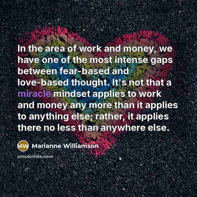 “In the area of work and money, we have one…” quote by Marianne Williamson