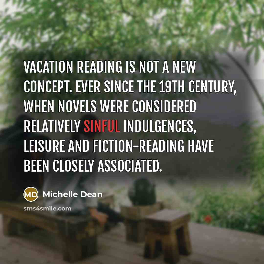 “Vacation reading is not a new concept. Ever since the…” quote by Michelle Dean