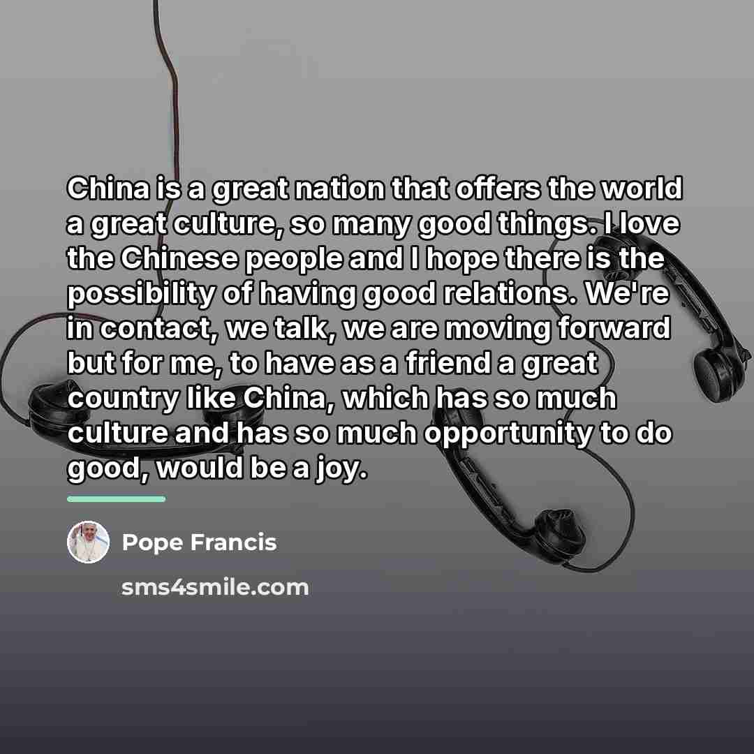 “China is a great nation that offers the world a…” quote by Pope Francis