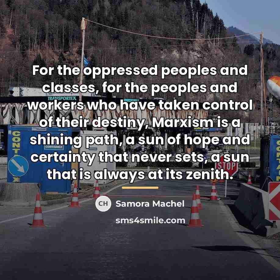 “For the oppressed peoples and classes, for the peoples and…” quote by Samora Machel