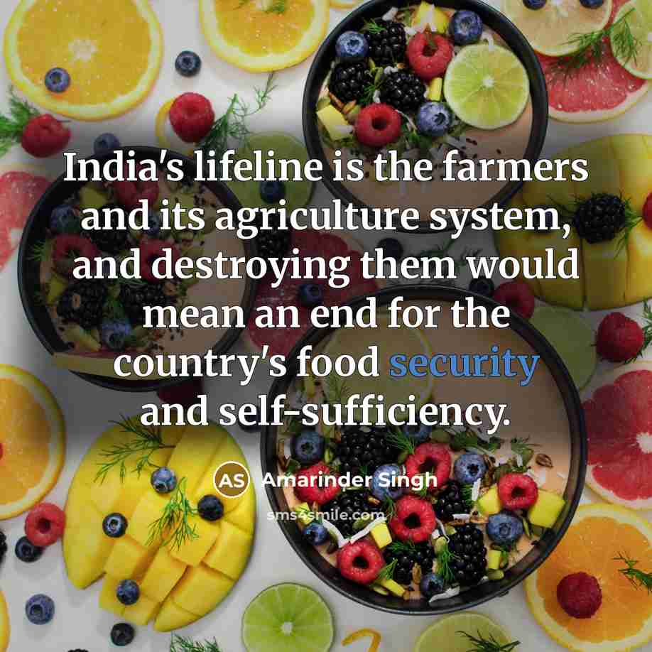 “India's lifeline is the farmers and its agriculture system, and…” quote by Amarinder Singh