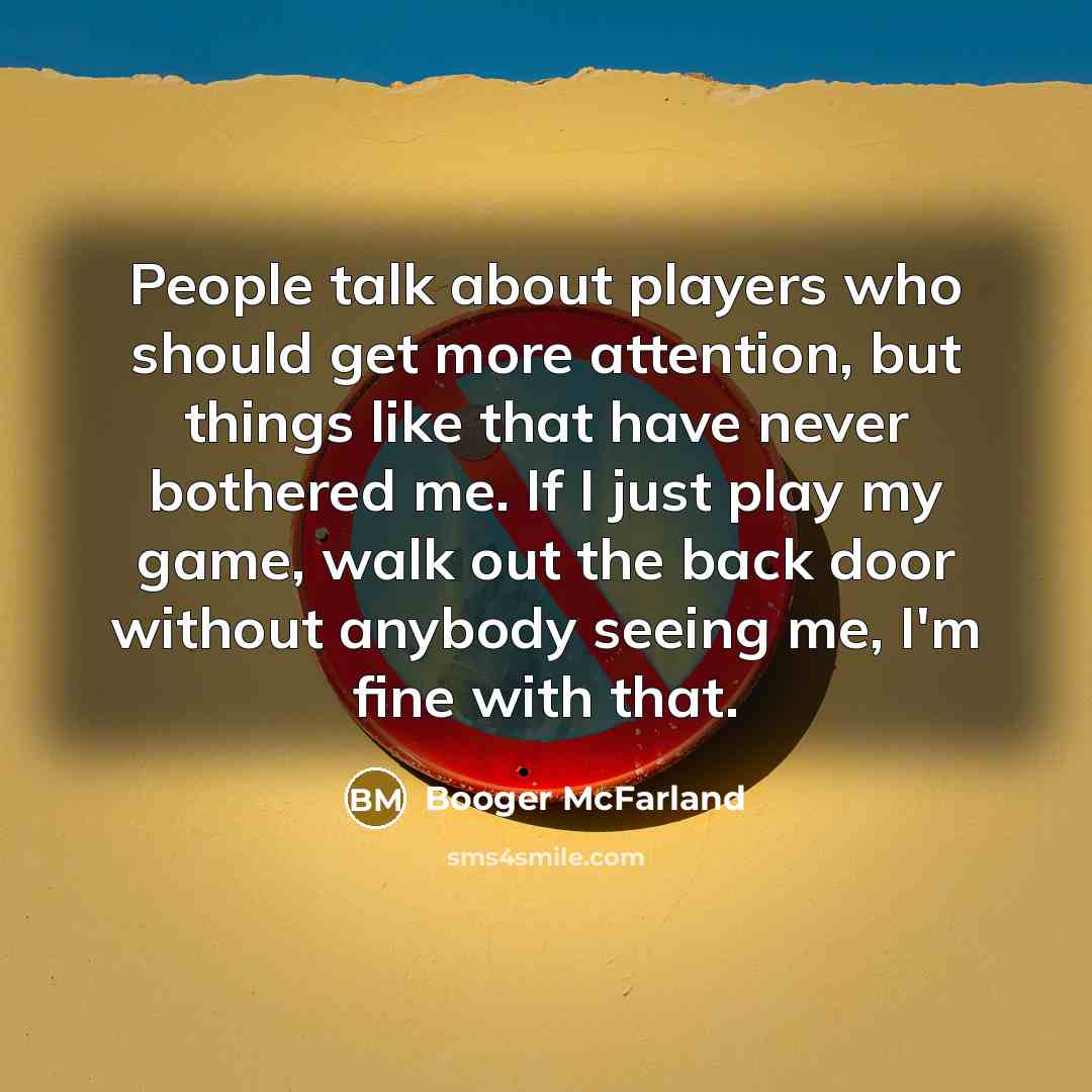 “People talk about players who should get more attention, but…” quote by Booger McFarland