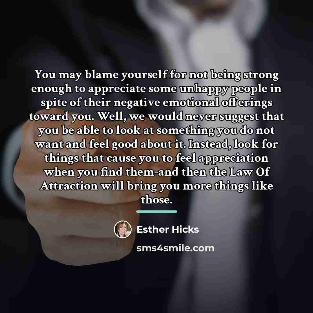 “You may blame yourself for not being strong enough to…” quote by Esther Hicks