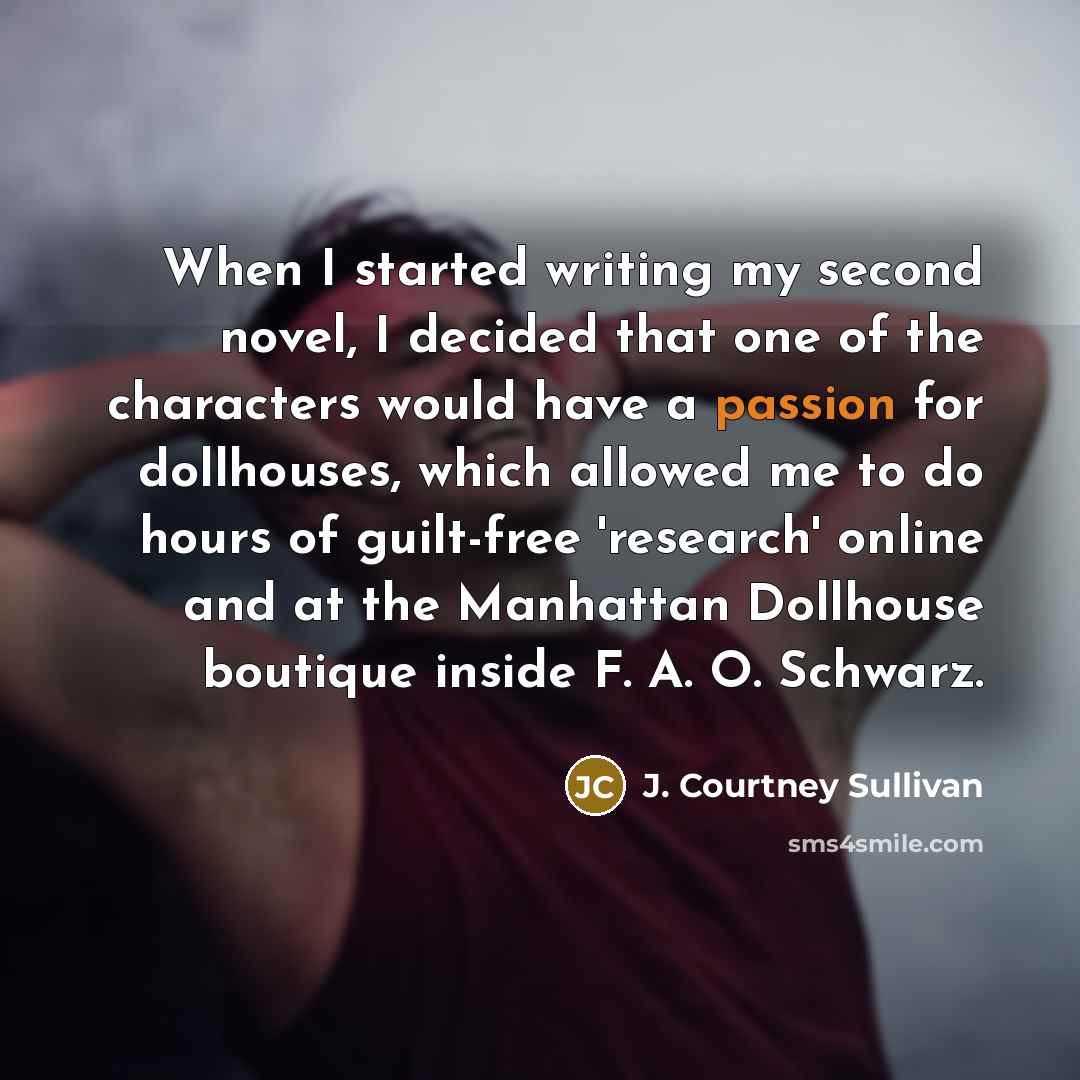 “When I started writing my second novel, I decided that…” quote by J. Courtney Sullivan