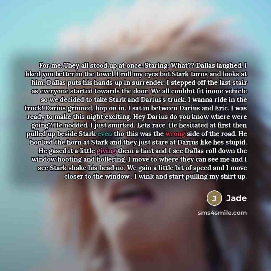 “For me. They all stood up at once. Staring. What??…” quote by Jade