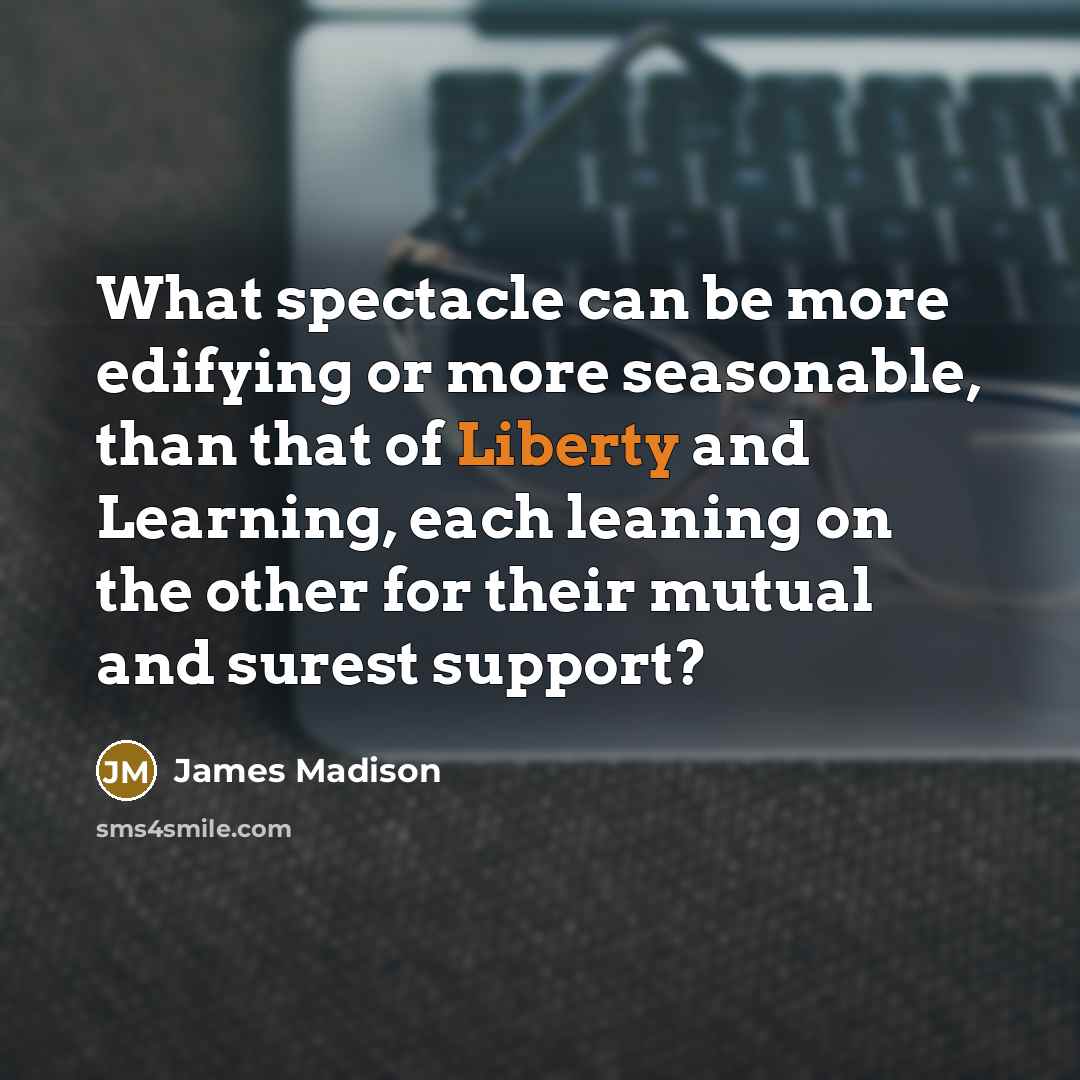 “What spectacle can be more edifying or more seasonable, than…” quote by James Madison