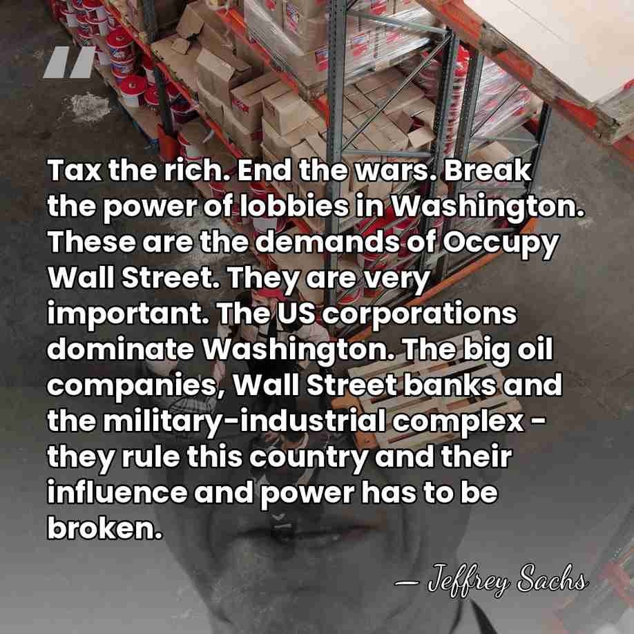 Tax the rich. End the wars. Break the power of lobbies in&hellip; - Jeffrey Sachs