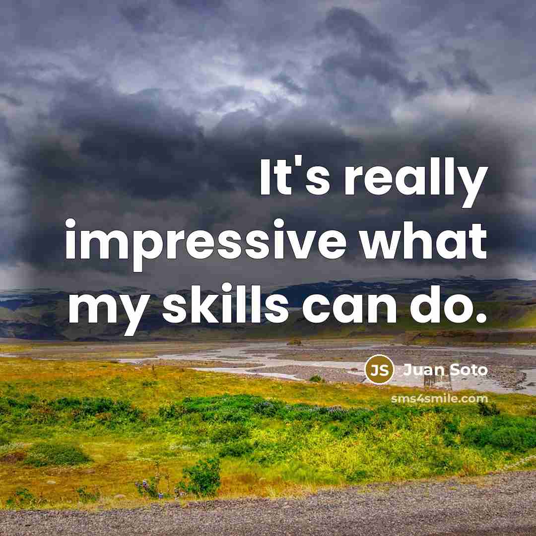 “It's really impressive what my skills can do.…” quote by Juan Soto