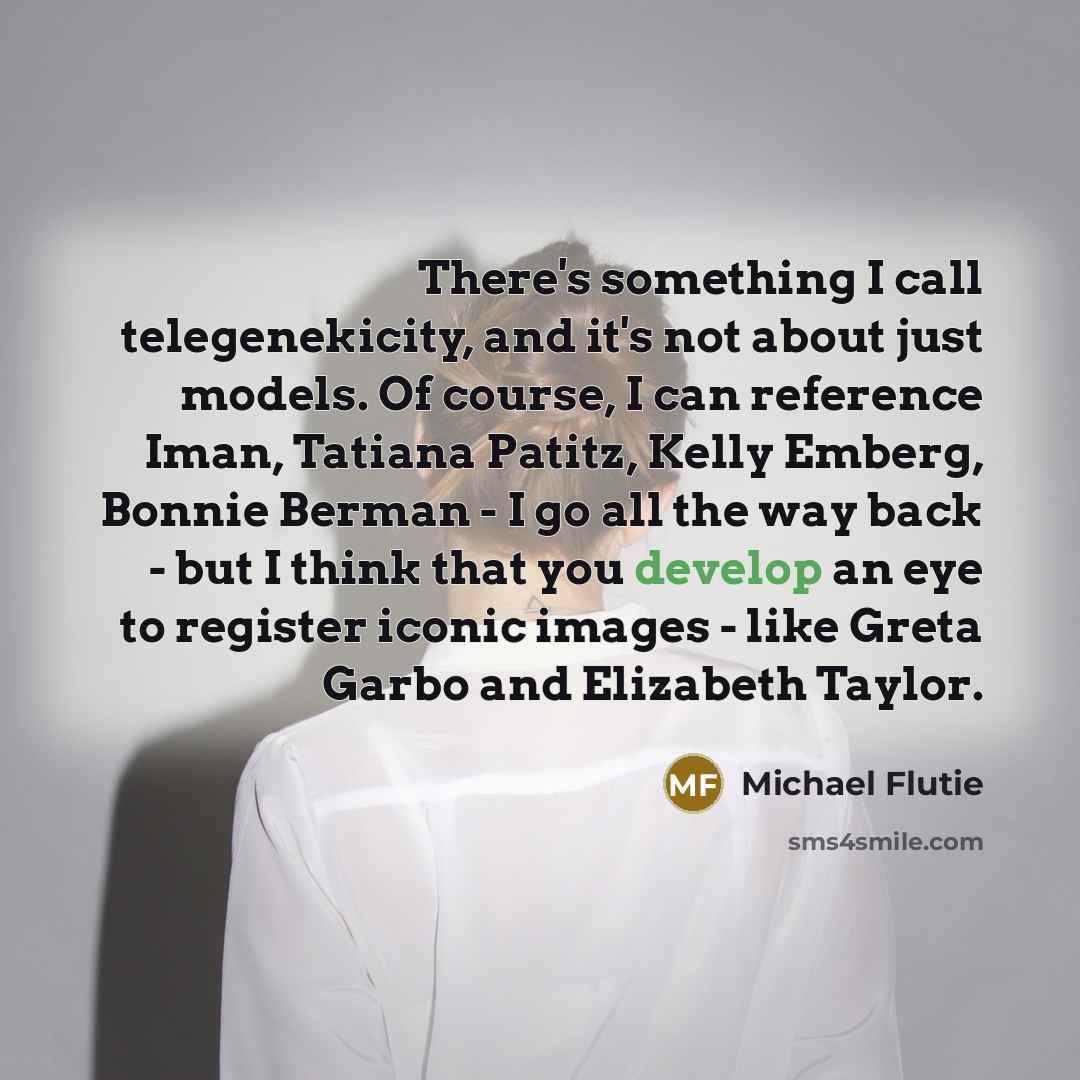 “There's something I call telegenekicity, and it's not about just…” quote by Michael Flutie