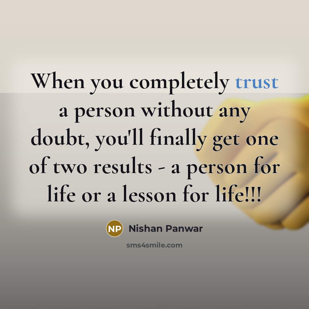 “When you completely trust a person without any doubt, you'll…” quote by Nishan Panwar