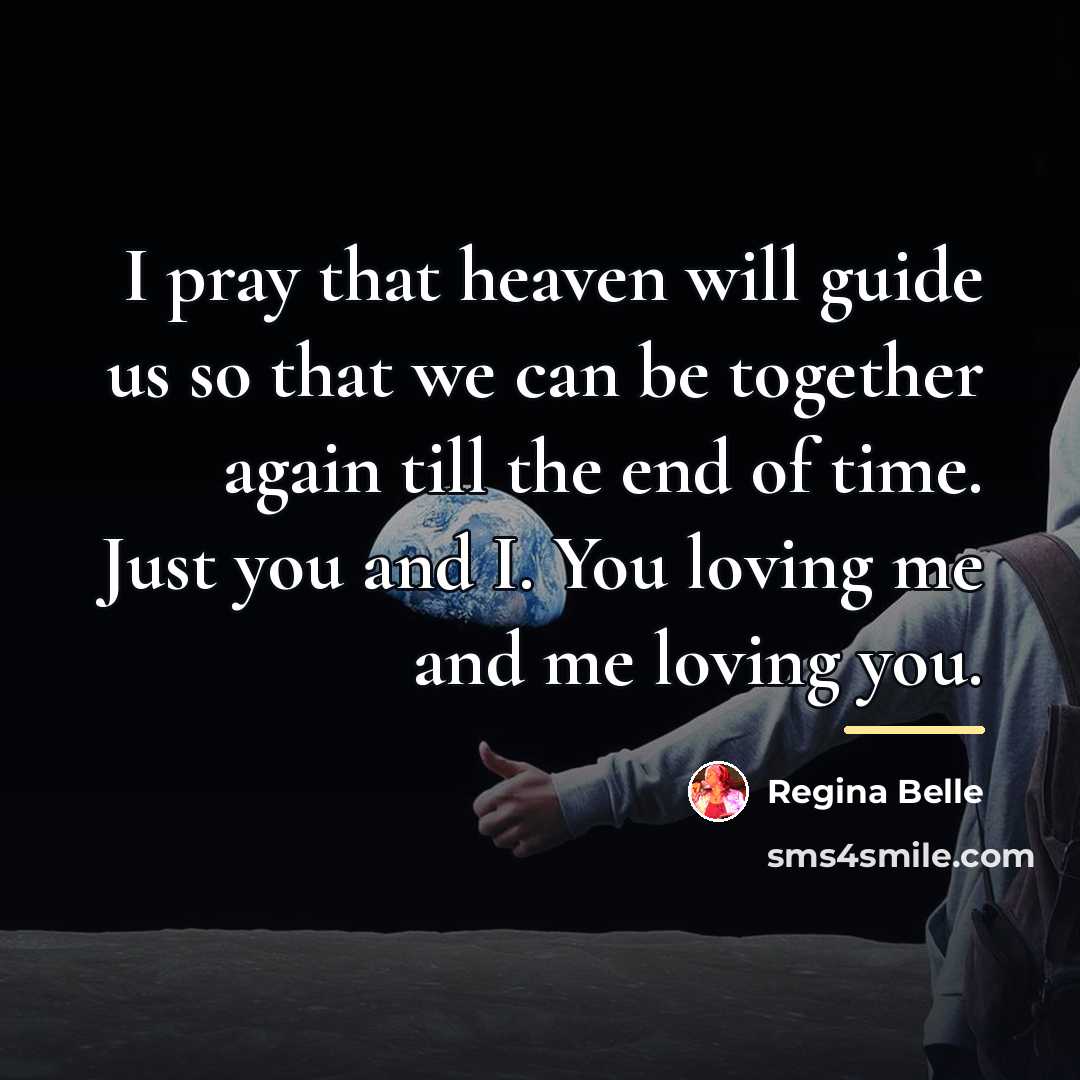 “I pray that heaven will guide us so that we…” quote by Regina Belle
