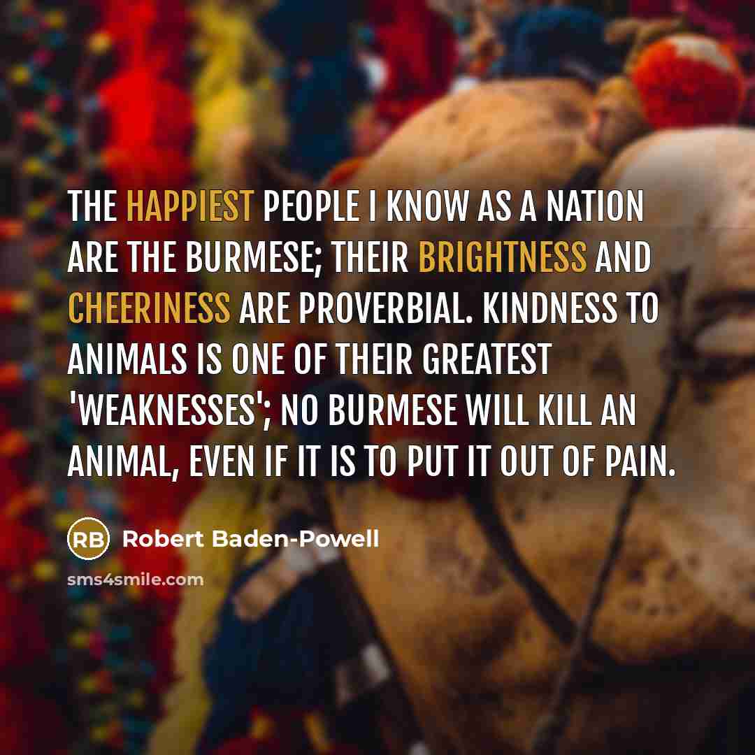 “The happiest people I know as a nation are the…” quote by Robert Baden-Powell
