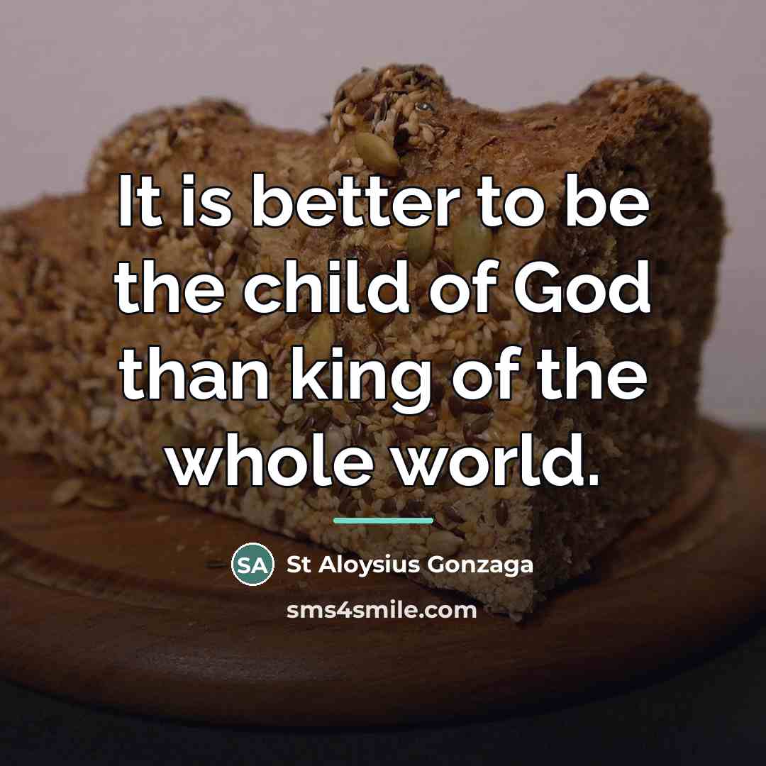 “It is better to be the child of God than…” quote by Anonymous