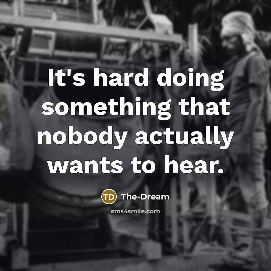 “It's hard doing something that nobody actually wants to hear.…” quote by The-Dream