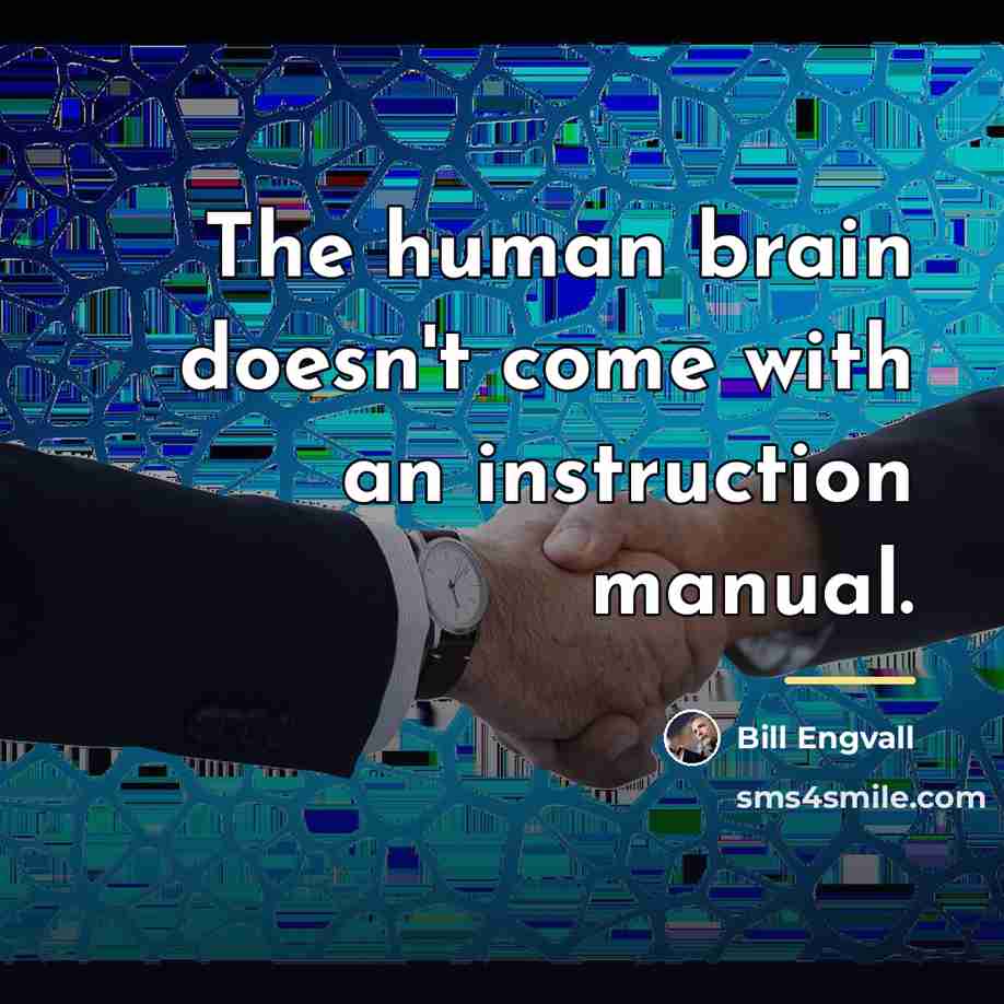 “The human brain doesn't come with an instruction manual.…” quote by Bill Engvall