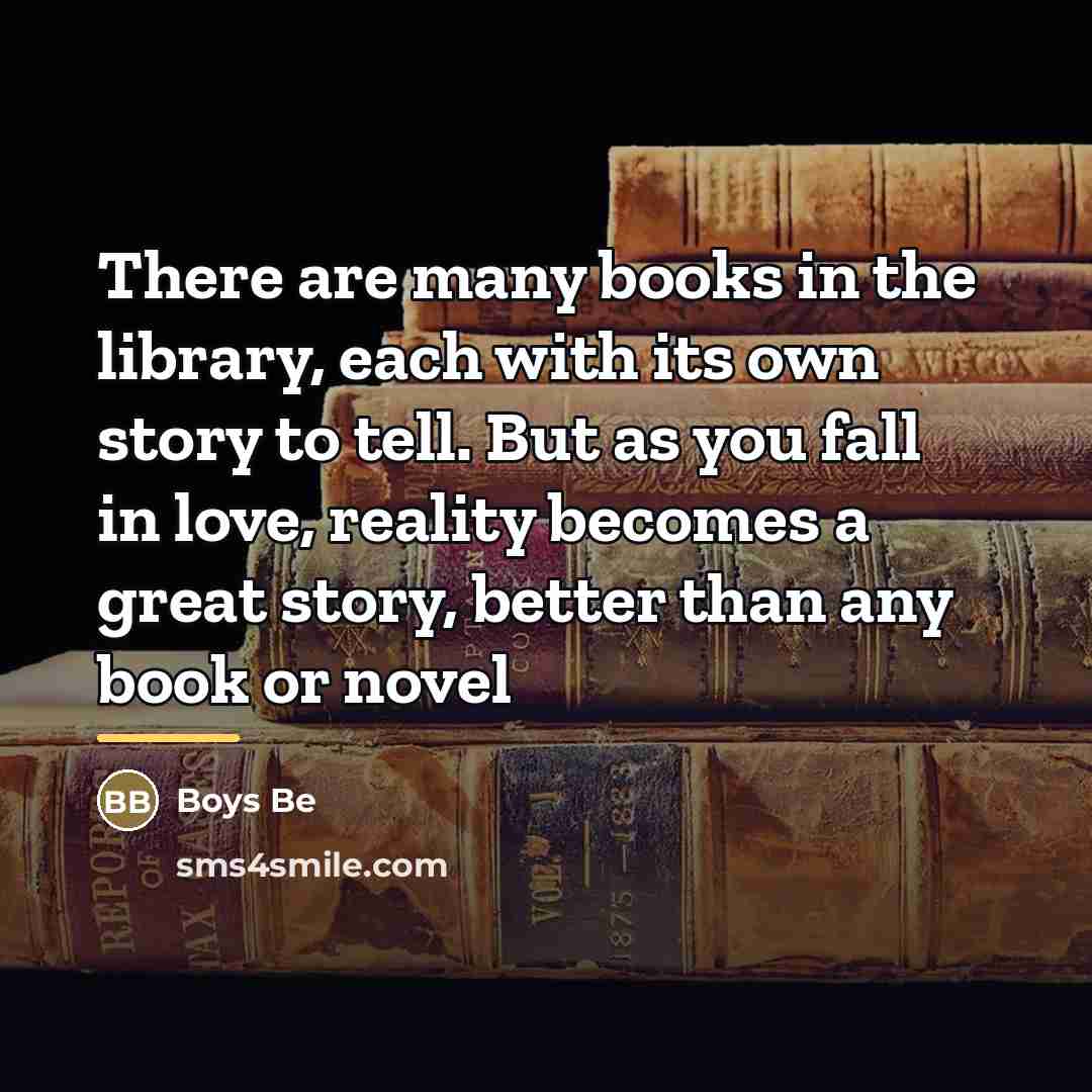 “There are many books in the library, each with its…” quote by Boys Be