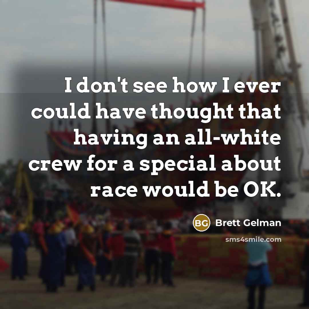 “I don't see how I ever could have thought that…” quote by Brett Gelman