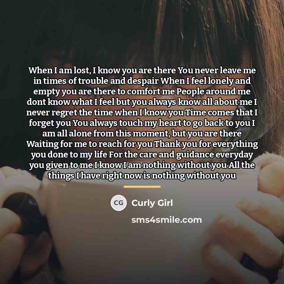 “When I am lost, I know you are there You…” quote by Curly Girl