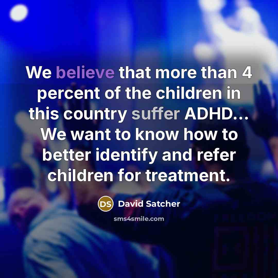 “We believe that more than 4 percent of the children…” quote by David Satcher
