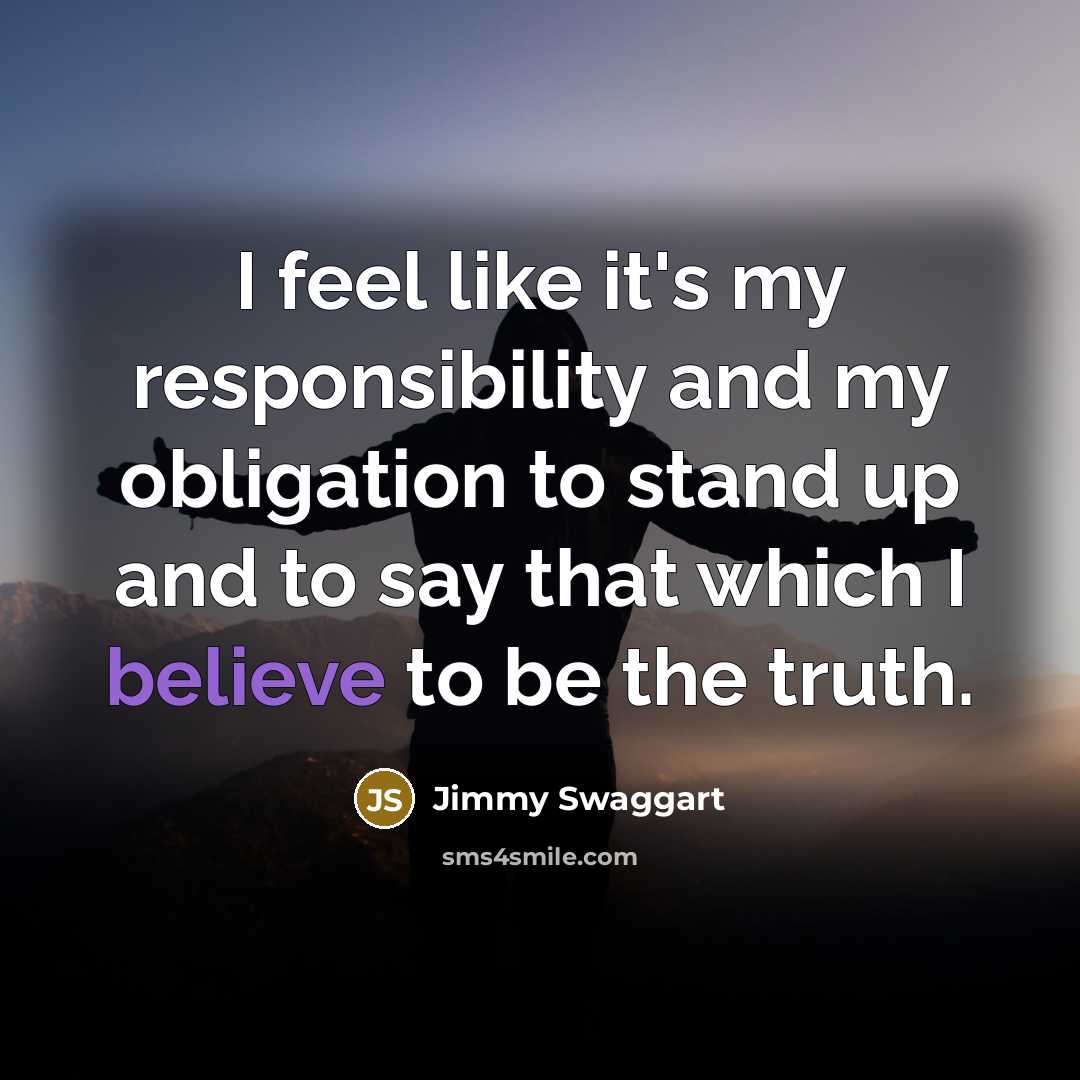 “I feel like it's my responsibility and my obligation to…” quote by Jimmy Swaggart