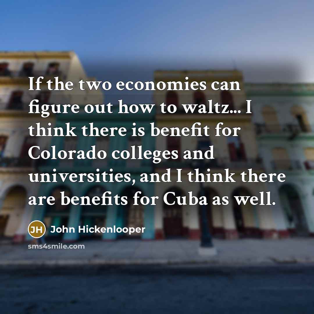 “If the two economies can figure out how to waltz...…” quote by John Hickenlooper