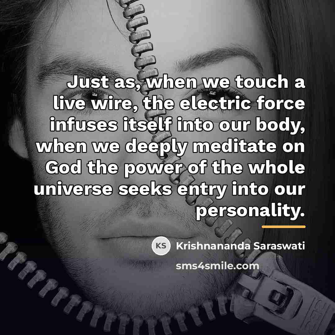 “Just as, when we touch a live wire, the electric…” quote by Krishnananda Saraswati