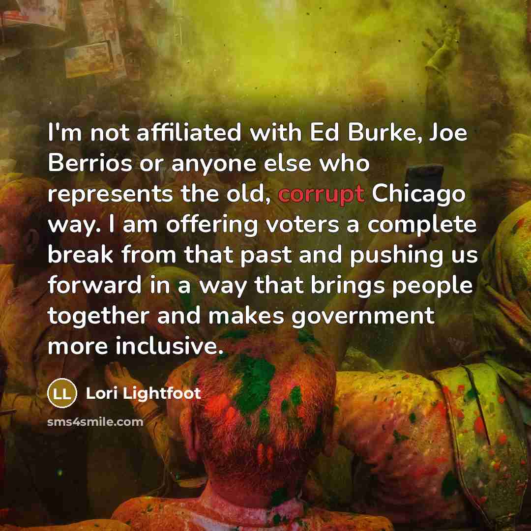 “I'm not affiliated with Ed Burke, Joe Berrios or anyone…” quote by Lori Lightfoot