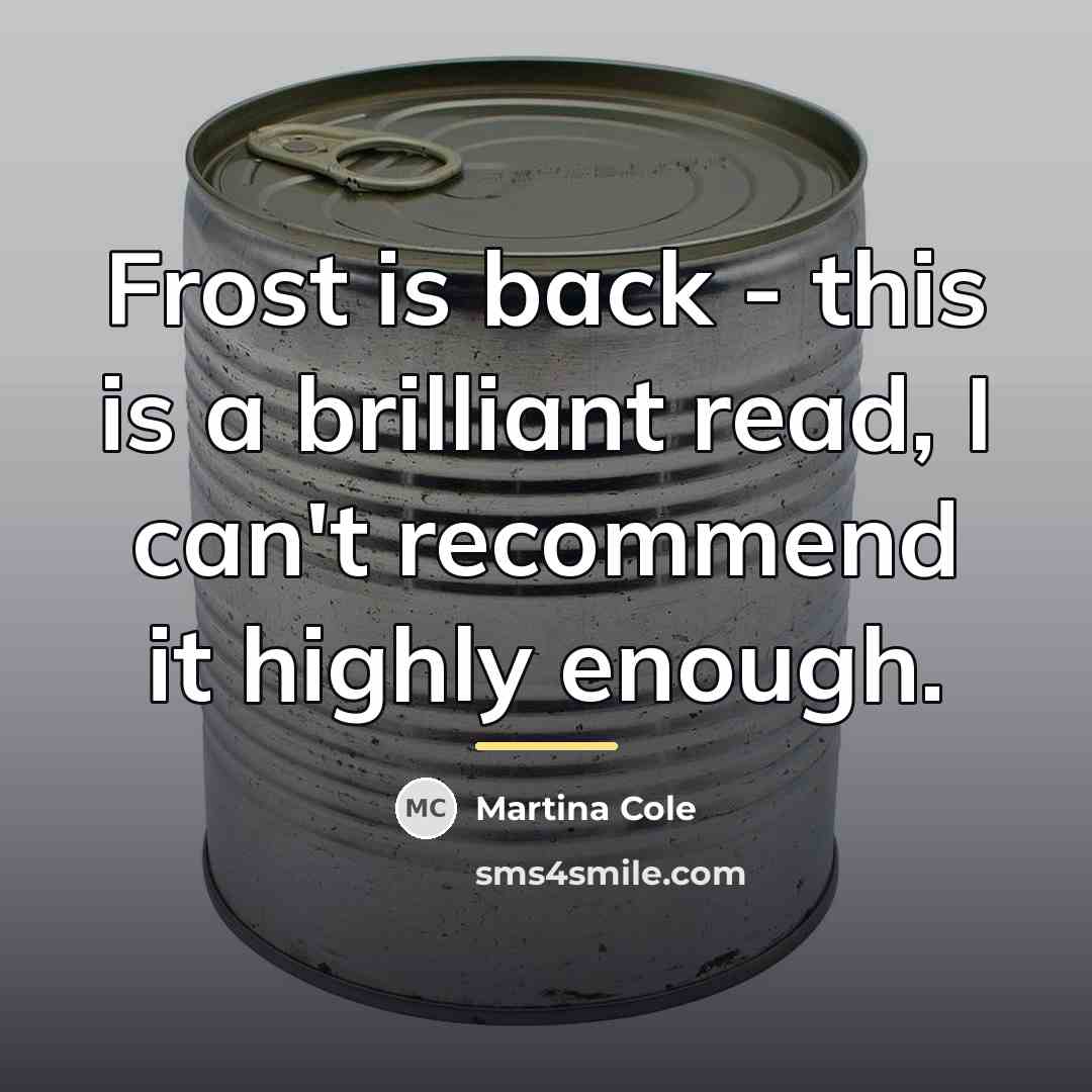 “Frost is back - this is a brilliant read, I…” quote by Martina Cole