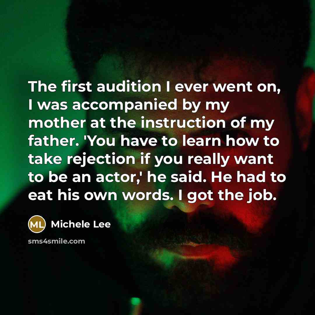 “The first audition I ever went on, I was accompanied…” quote by Michele Lee