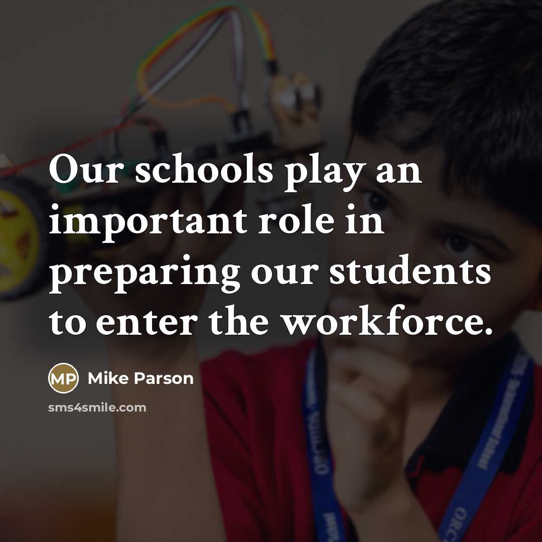 “Our schools play an important role in preparing our students…” quote by Mike Parson
