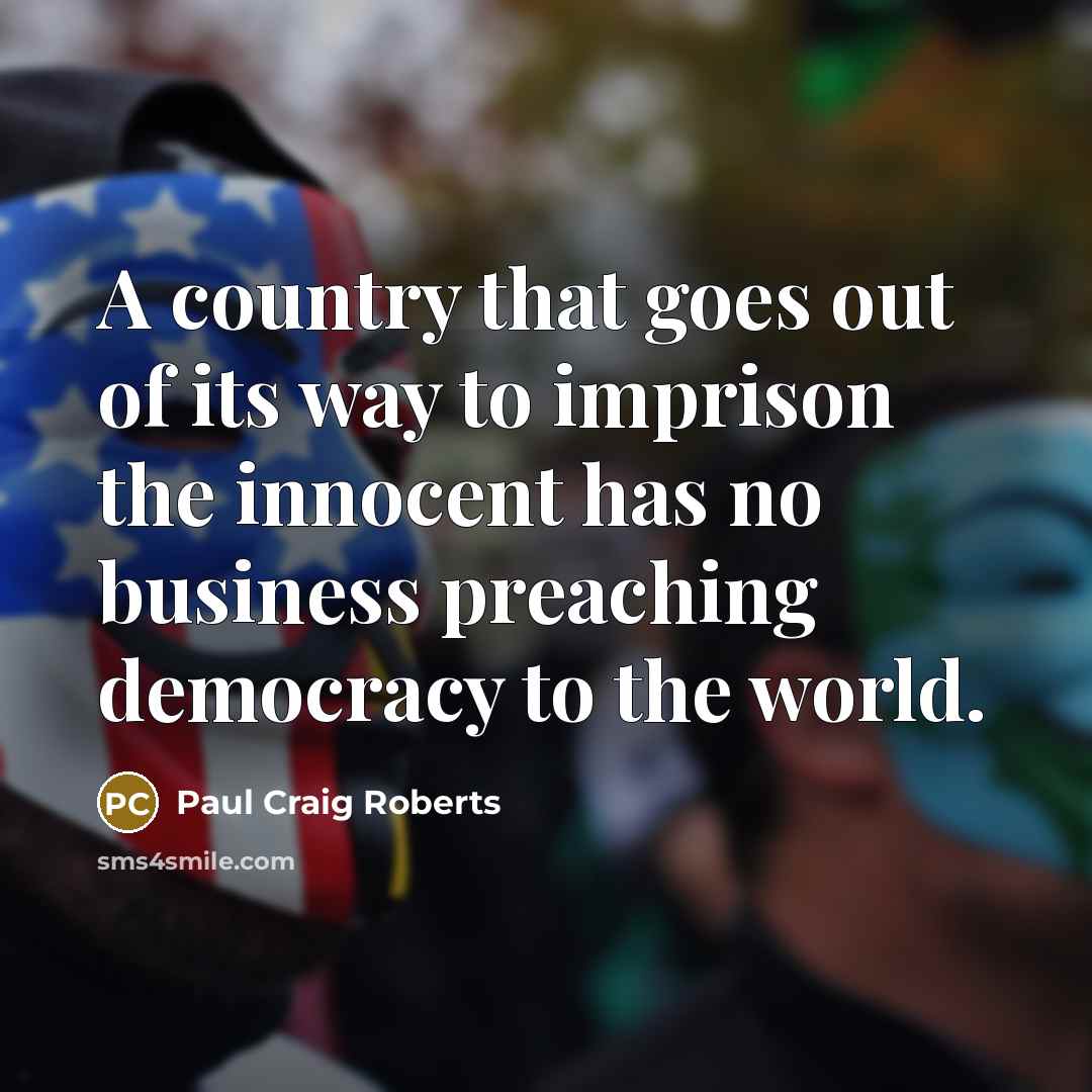 “A country that goes out of its way to imprison…” quote by Paul Craig Roberts