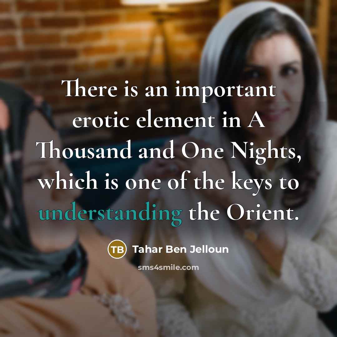 “There is an important erotic element in A Thousand and…” quote by Tahar Ben Jelloun
