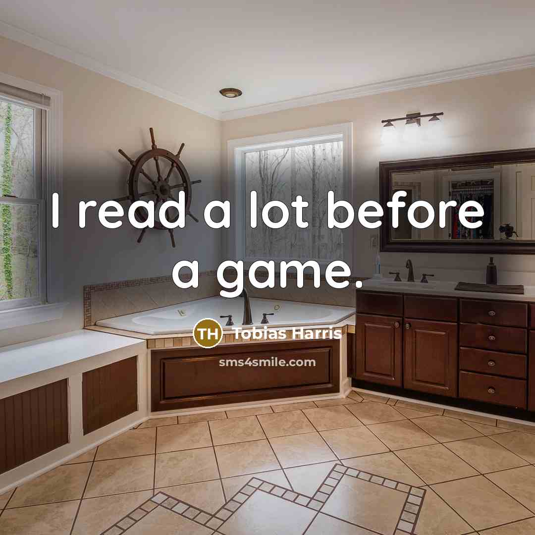 “I read a lot before a game.…” quote by Tobias Harris