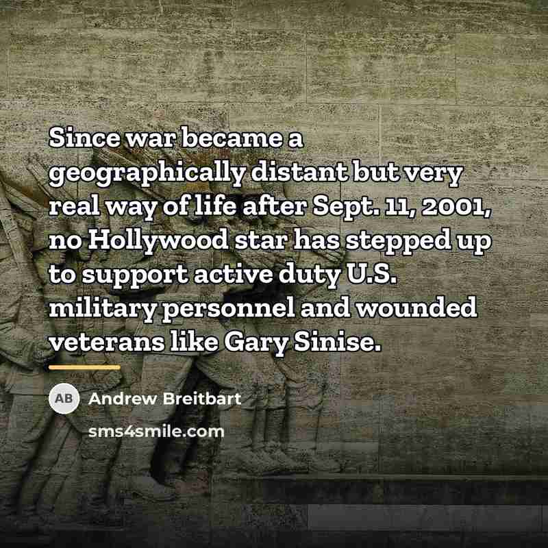 “Since war became a geographically distant but very real way…” quote by Andrew Breitbart