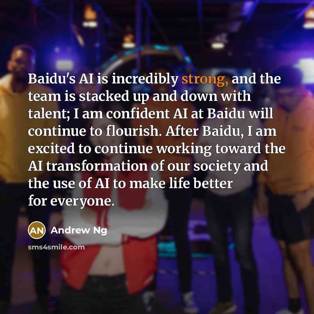 “Baidu's AI is incredibly strong, and the team is stacked…” quote by Andrew Ng