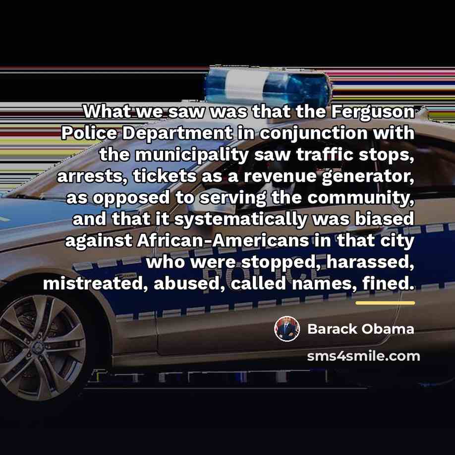 “What we saw was that the Ferguson Police Department in…” quote by Barack Obama