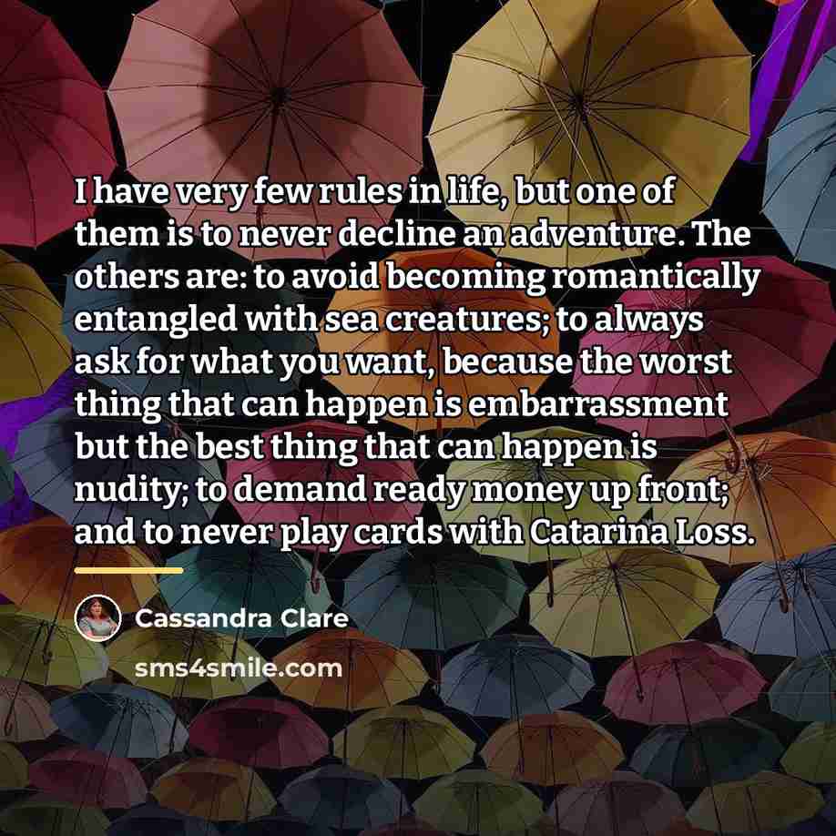 “I have very few rules in life, but one of…” quote by Cassandra Clare