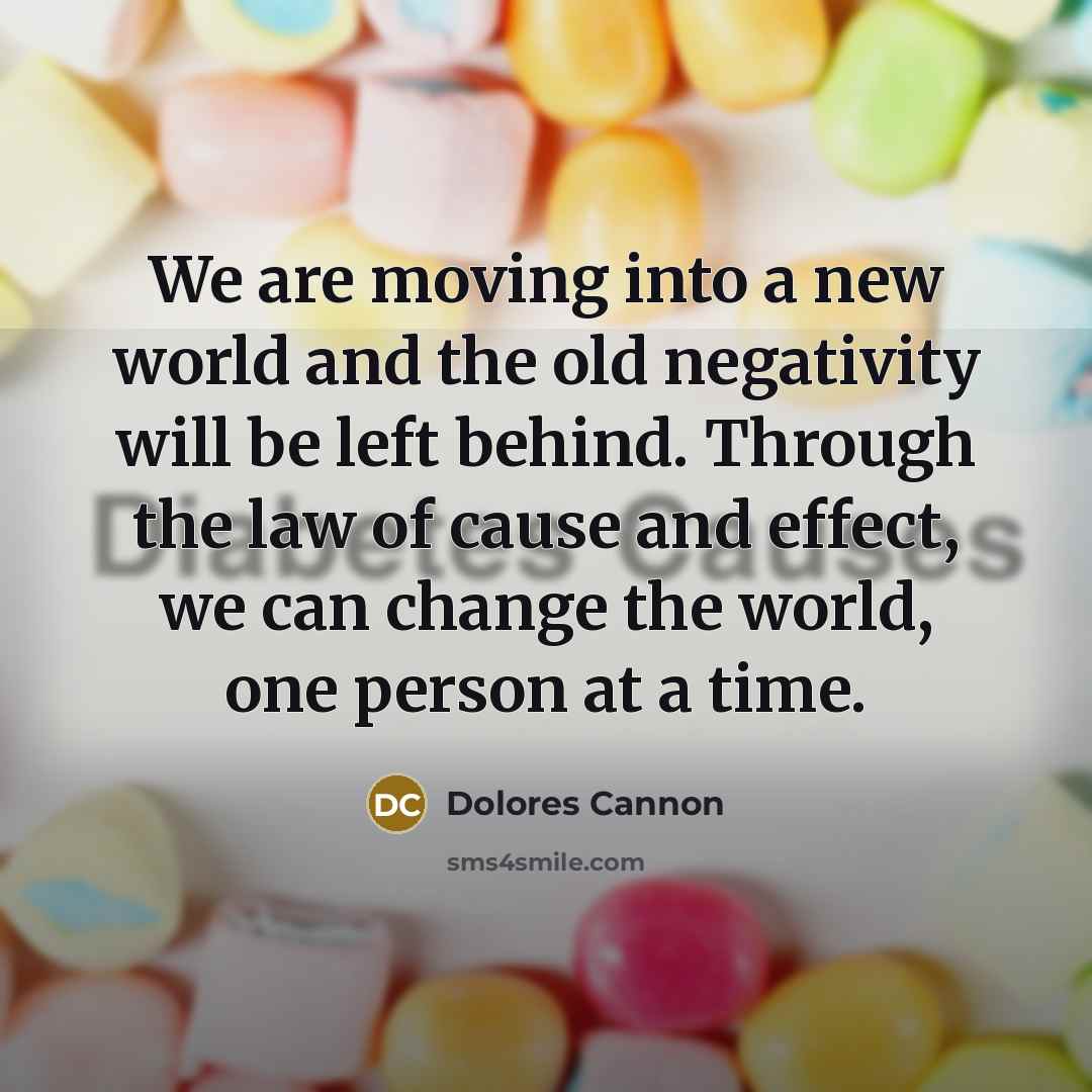 “We are moving into a new world and the old…” quote by Dolores Cannon