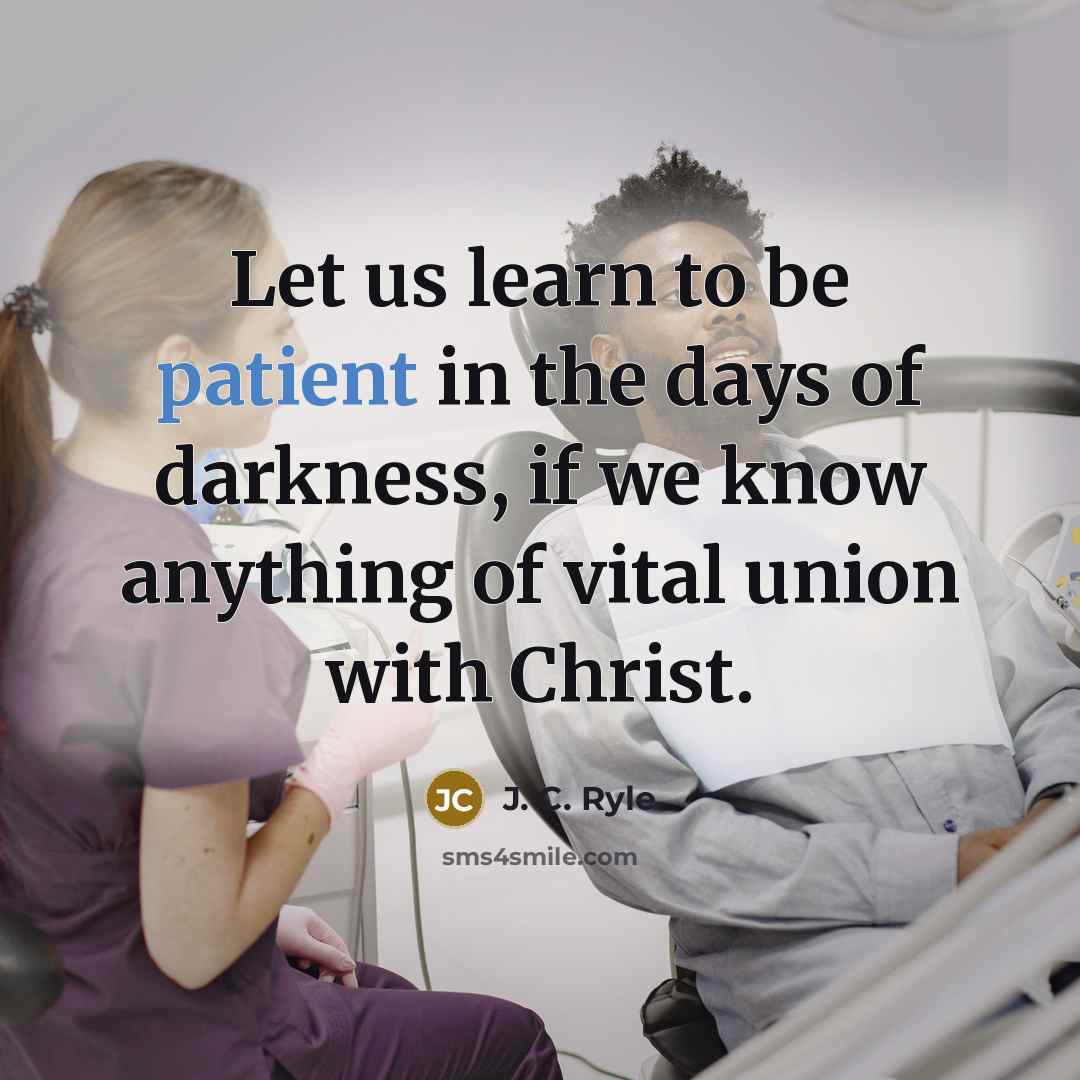“Let us learn to be patient in the days of…” quote by J. C. Ryle