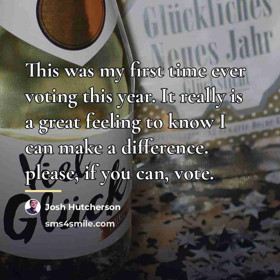 “This was my first time ever voting this year. It…” quote by Josh Hutcherson